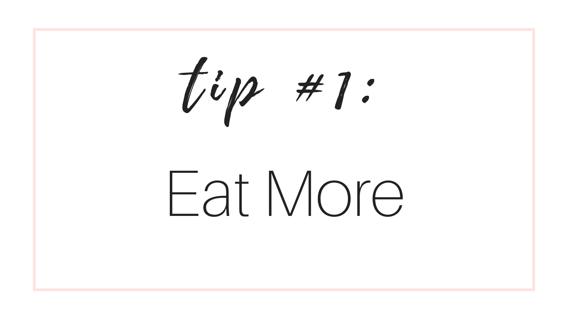Manage Cravings Tip #1: Eat More