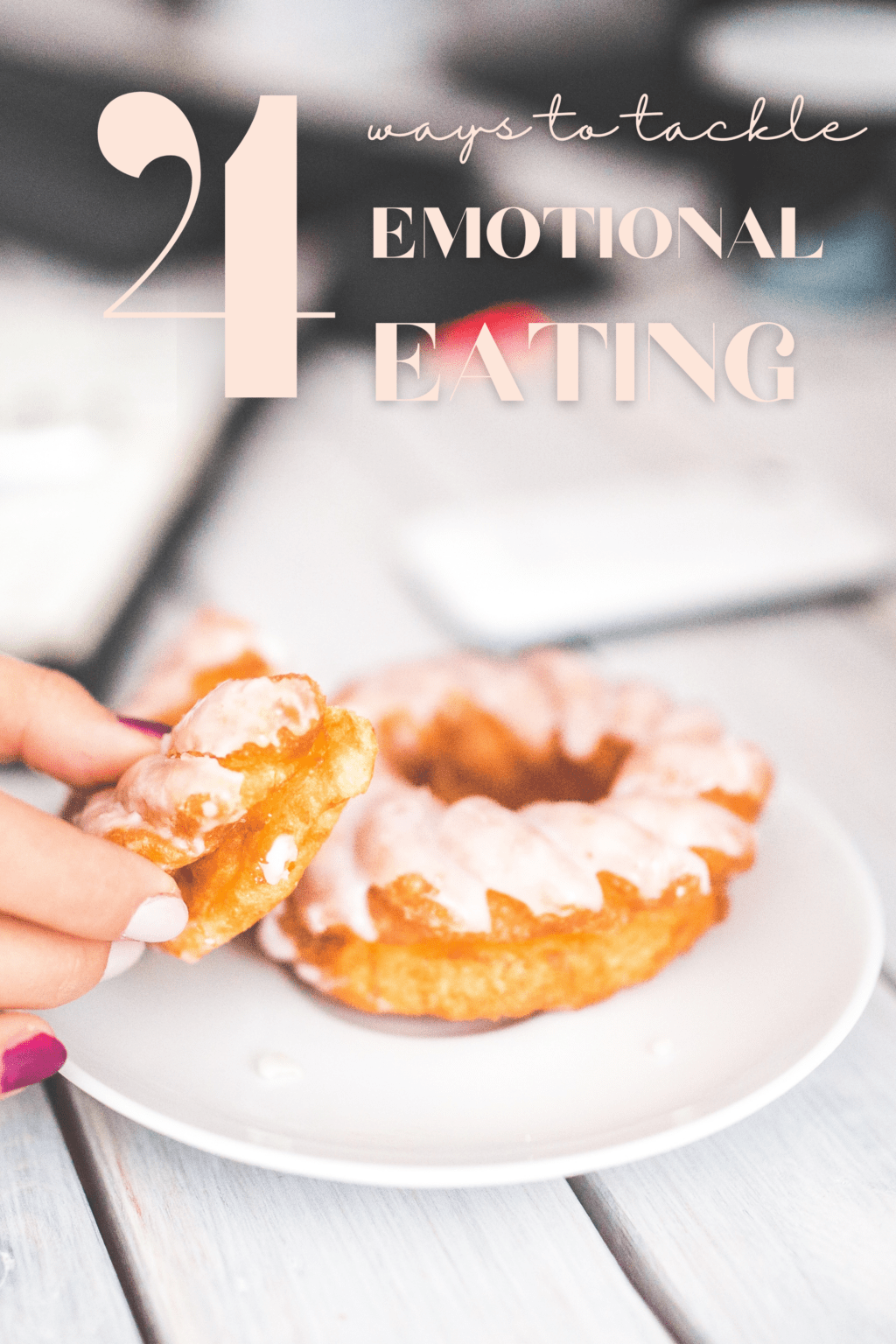 a crueller donut with frosting on a white plate with text that says 4 ways to stop emotional eating