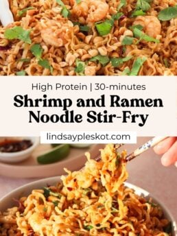 A skillet of shrimp with ramen noodles stir-fry garnished with cilantro, with a fork lifting noodles. Text overlay: “High Protein | 30-minutes Shrimp and Ramen Noodle Stir-Fry lindsayspleksot.com.”.