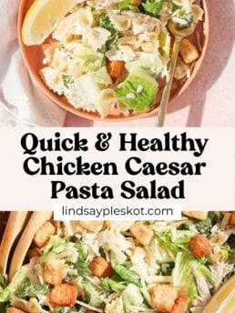 A bowl of chicken Caesar pasta salad with lettuce, croutons, shredded chicken, pasta, and a lemon wedge sits beside a plate of the same chicken Caesar pasta salad. Text reads: Quick & Healthy Chicken Caesar Pasta Salad.