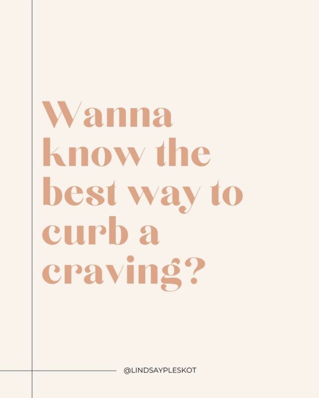As a follow up to yesterday’s post, wanna know best way to curb a craving?

Eat what you're actually craving...

It's as simple as that.

Ok, trust me, I get that this is easier said than done, it took me way too many years to finally understand this, but when you do...GAME CHANGER!

Swipe for more info. We've also got 2 blogs on the topic if you want to dive a little deeper!

1. Why am I craving carbs - find it at the link below or just type "craving carbs" into the website searchbar
https://www.lindsaypleskot.com/why-am-i-craving-carbs/

2. How to Manage Nighttime Cravings - link below or type "nighttime cravings" into the searchbar!
https://www.lindsaypleskot.com/how-to-manage-nighttime-cravings/

How do you typically handle cravings? Let me know in the comments below 👇

#makefoodfeelgood